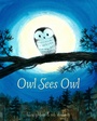 Cover: Owl Sees Owl - Schwartz & Wade