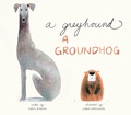 Cover: A Greyhound, a Groundhog - Schwartz & Wade