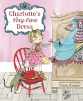 Cover: Charlotte's Very Own Dress - Random House Books for Young Readers