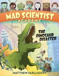 Cover: Mad Scientist Academy: The Dinosaur Disaster - Crown Books for Young Readers