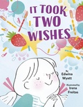 Cover: It Took Two Wishes - Knopf Books for Young Readers