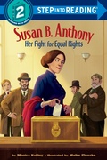 Cover: Susan B. Anthony: Her Fight for Equal Rights - Random House Children's Books