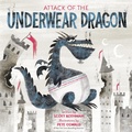 Cover: Attack of the Underwear Dragon - Random House Books for Young Readers