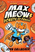 Cover: Max Meow Book 2: Donuts and Danger - Random House Graphic
