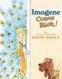 Cover: Imogene Comes Back! - Knopf Books for Young Readers