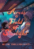 Cover: Across a Field of Starlight - Random House Graphic