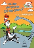 Cover: Oh Say Can You Say Di-no-saur? All About Dinosaurs - Random House Books for Young Readers
