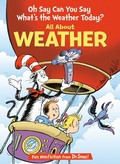 Cover: Oh Say Can You Say What's the Weather Today? All About Weather - Random House Books for Young Readers