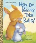 Cover: How Do Bunnies Take Baths? - Golden Books