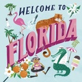 Cover: Welcome to Florida (Welcome To) - Doubleday Books for Young Readers