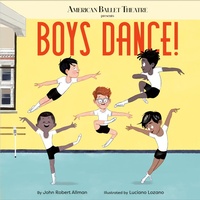 Abbildung von: Boys Dance! (American Ballet Theatre) - Doubleday Books for Young Readers