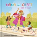 Cover: Nana the Great Comes to Visit - Random House Children's Books