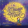 Cover: A Message in the Moon - Random House Children's Books