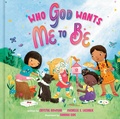 Cover: Who God Wants Me to Be - Random House Children's Books
