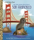 Cover: My Little Golden Book About San Francisco - Golden Books
