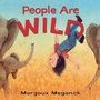 Cover: People Are Wild - Knopf Books for Young Readers