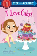 Cover: I Love Cake! - Random House Children's Books