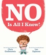Cover: NO Is All I Know! - Random House Books for Young Readers