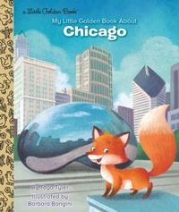 Abbildung von: My Little Golden Book About Chicago - Golden Books
