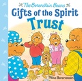 Cover: Trust (Berenstain Bears Gifts of the Spirit) - Random House Books for Young Readers