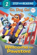 Cover: Welcome to Pawston! (Netflix: Go, Dog. Go!) - Random House Children's Books