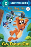 Cover: Go, Team. Go! (Netflix: Go, Dog. Go!) - Random House Children's Books