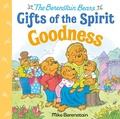 Cover: Goodness (Berenstain Bears Gifts of the Spirit) - Random House Books for Young Readers