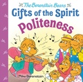 Cover: Politeness (Berenstain Bears Gifts of the Spirit) - Random House Books for Young Readers