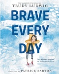 Cover: Brave Every Day - Knopf Books for Young Readers