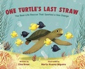 Cover: One Turtle's Last Straw - Crown Books for Young Readers