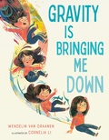 Cover: Gravity Is Bringing Me Down - Knopf Books for Young Readers