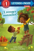 Cover: &iexcl;A recoger manzanas! (Apple Picking Day! Spanish Edition) - Random House Children's Books