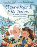 Cover: El nuevo hogar de T&iacute;a Fortuna - Knopf Books for Young Readers
