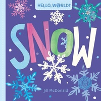 Abbildung von: Hello, World! Snow - Doubleday Books for Young Readers
