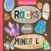 Enlarge image Cover: Hello, World! Rocks and Minerals - Doubleday Books for Young Readers