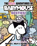 Cover: The BIG Adventures of Babymouse: Besties! (Book 2) - Random House Graphic
