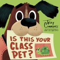 Cover: Is This Your Class Pet? - Random House Books for Young Readers
