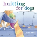 Cover: Knitting for Dogs - Random House Studio