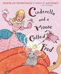 Cover: Cinderella and a Mouse Called Fred - Anne Schwartz Books
