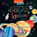 Cover: Hello, World! Kids' Guides: Exploring the Solar System - Doubleday Books for Young Readers