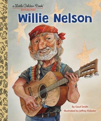 Abbildung von: Willie Nelson: A Little Golden Book Biography - Golden Books