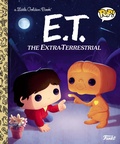 Cover: E.T. the Extra-Terrestrial (Funko Pop!) - Golden Books