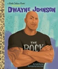 Cover: Dwayne Johnson: A Little Golden Book Biography - Golden Books