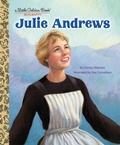 Cover: Julie Andrews: A Little Golden Book Biography - Golden Books