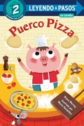 Cover: Puerco Pizza (Pizza Pig Spanish Edition) - Random House Children's Books