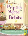 Cover: Pepita Meets Bebita - Knopf Books for Young Readers