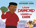 Cover: Little Daymond Learns to Earn - Random House Books for Young Readers