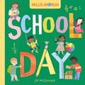 Cover: Hello, World! School Day - Doubleday Books for Young Readers