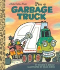 Cover: I'm a Garbage Truck - Golden Books