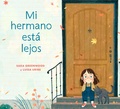 Cover: Mi hermano est&aacute; lejos (My Brother is Away Spanish Edition) - Random House Studio